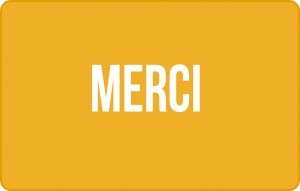 
			                        			Merci